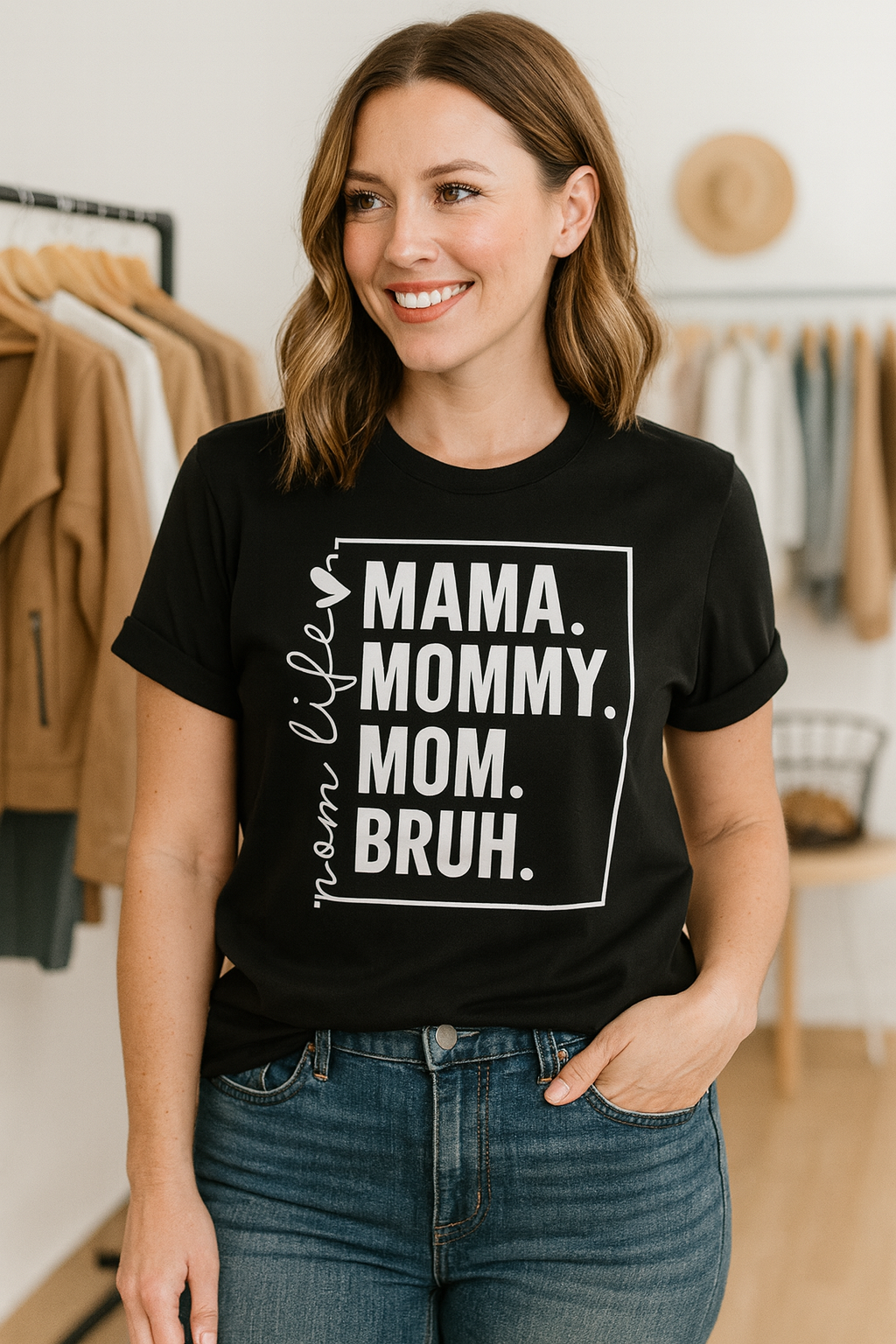 Mama. Mommy. Mom. Bruh. – The Ultimate Mom Life Tee