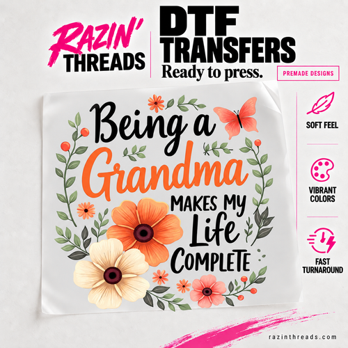 Being a Grandma DTF Transfer – Floral Family Print on transfer film with Razin’ Threads branding