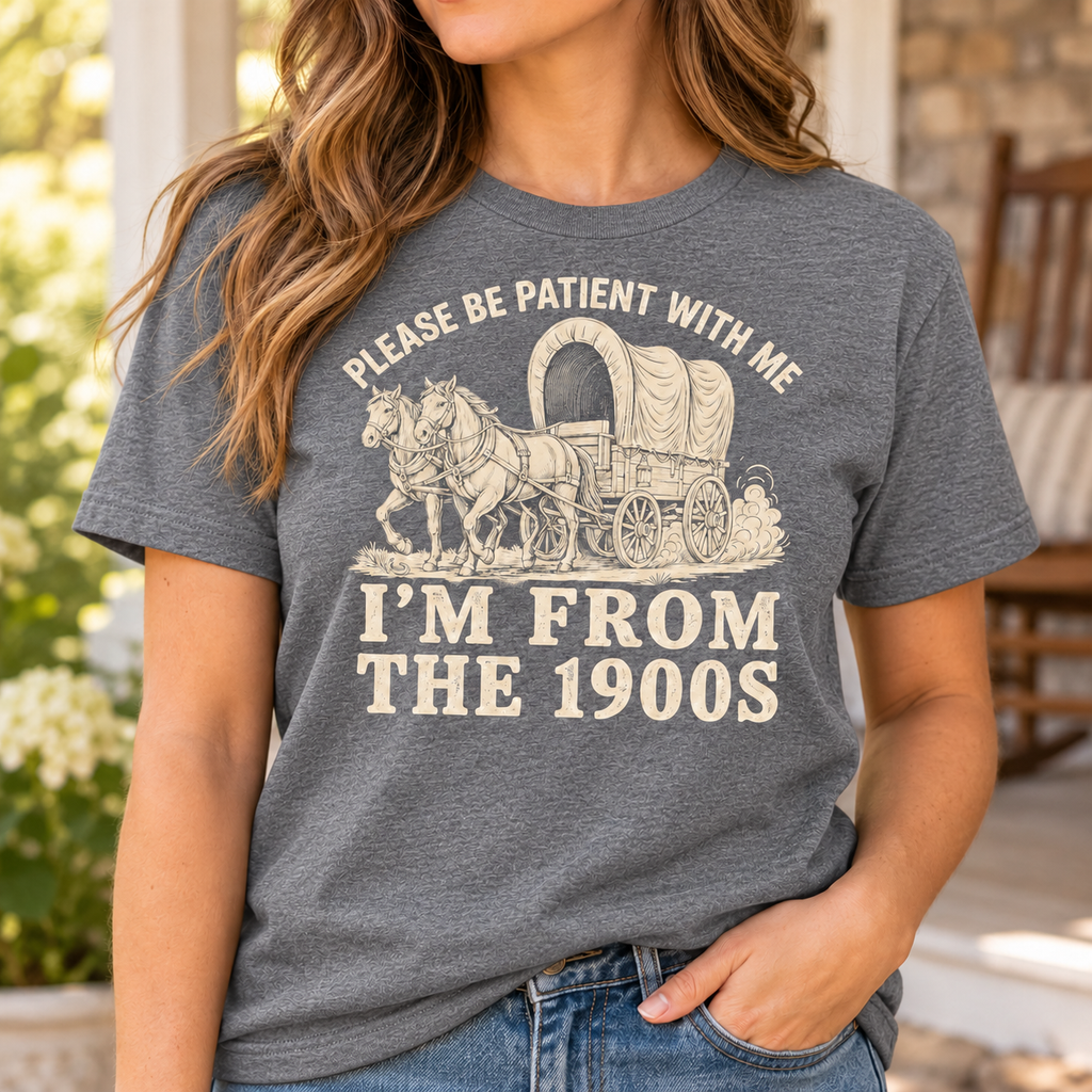Woman wearing gray Please Be Patient With Me I'm From the 1900s graphic tee