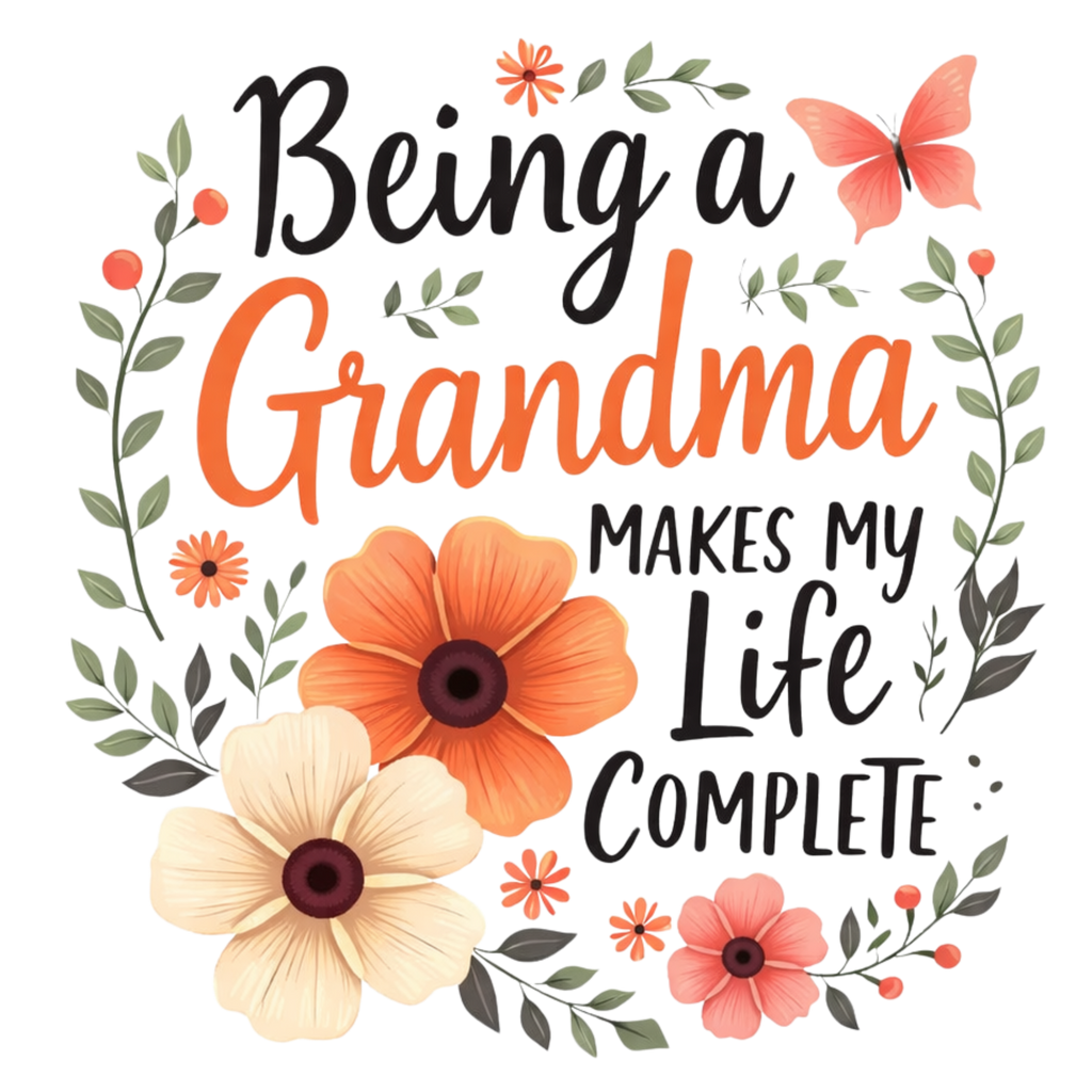 Being a Grandma floral DTF transfer