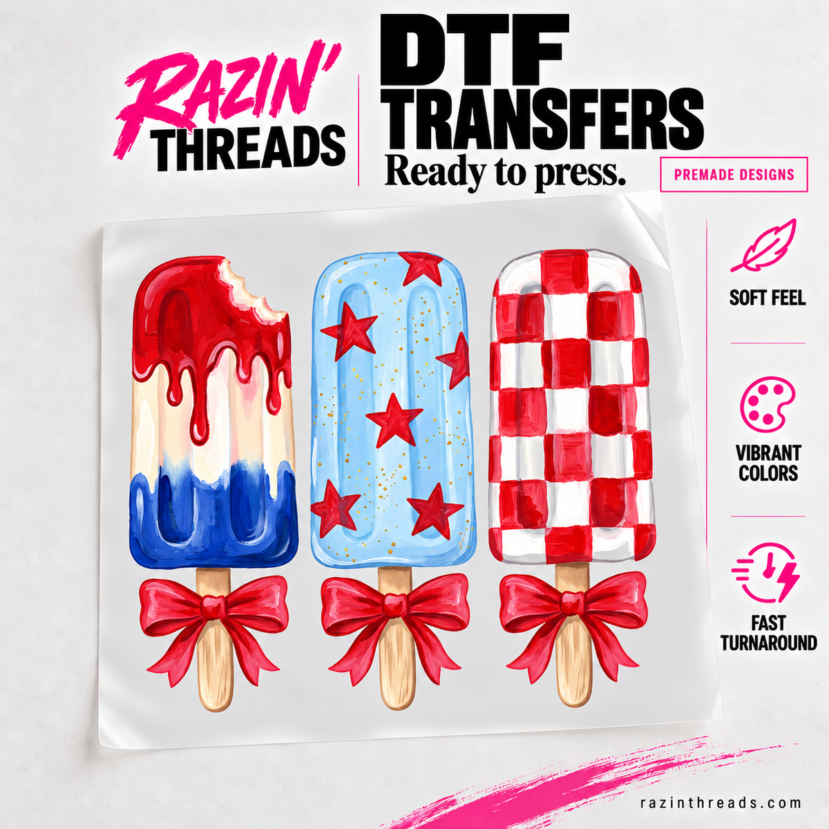 Patriotic Popsicle DTF Transfer – Fourth of July Summer Print on transfer film with Razin’ Threads branding