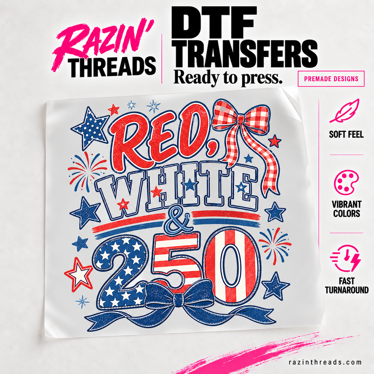 Red White & 250 DTF Transfer – Patriotic Coquette Bow Print on transfer film with Razin’ Threads branding