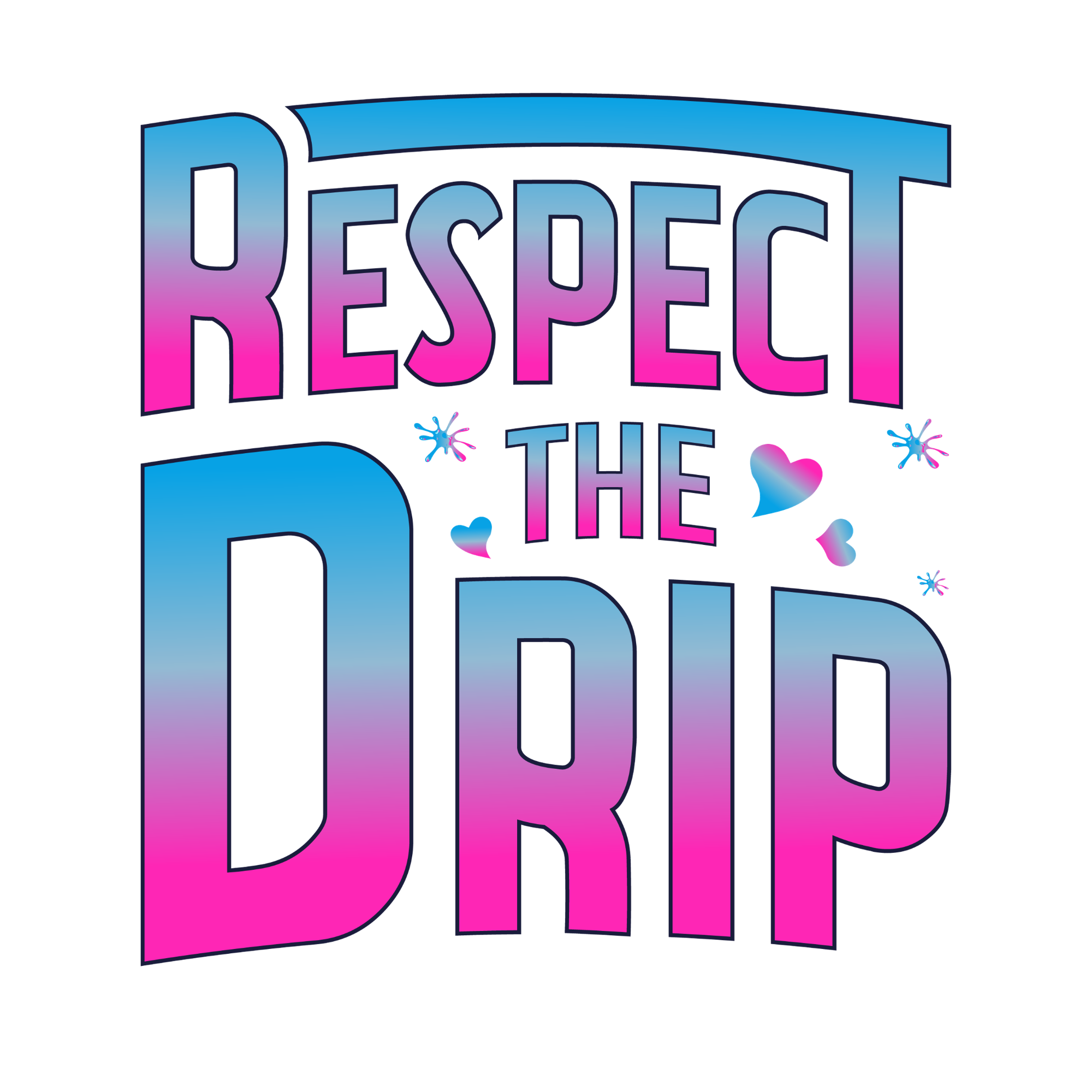 Respect the Drip DTF Transfer – Pink and Blue Gradient Print